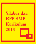 Silabus RPP SMP Kurikulum 2013 Lengkap, Download Silabus RPP SMP Kurikulum 2013 Lengkap, RPP Silabus Kelas 7 dan 8 Kurikulum 2013 img